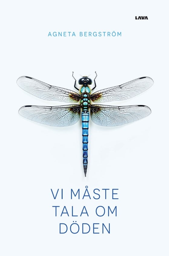 Agneta Bergström : Vi måste tala om döden
