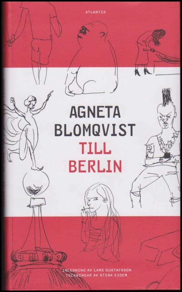 Agneta Blomqvist : Till Berlin
