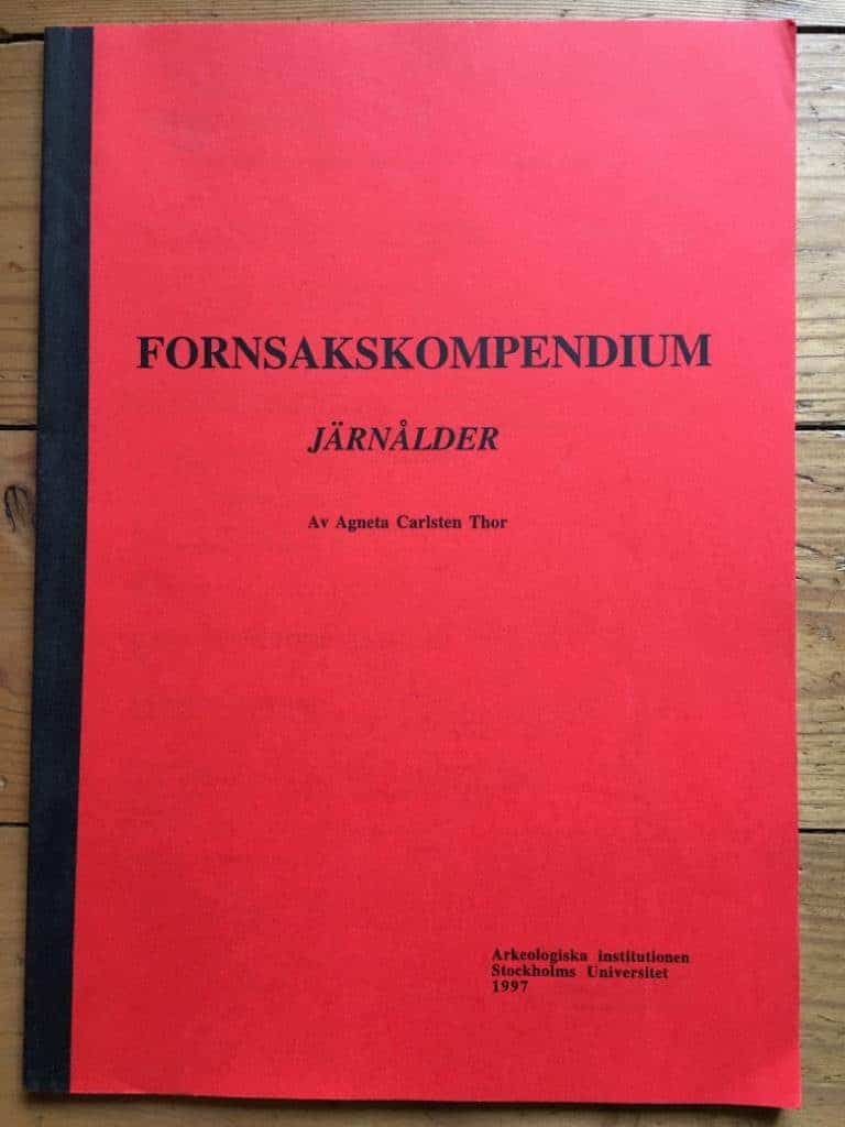 Agneta Carlsten Thor : Fornsakskompendium Järnålder