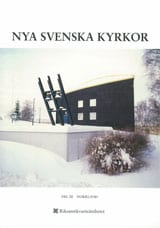 Agneta Hållén : Nya svenska kyrkor
