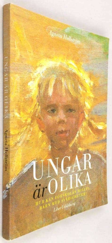 Agneta Hellström : Ungar är olika