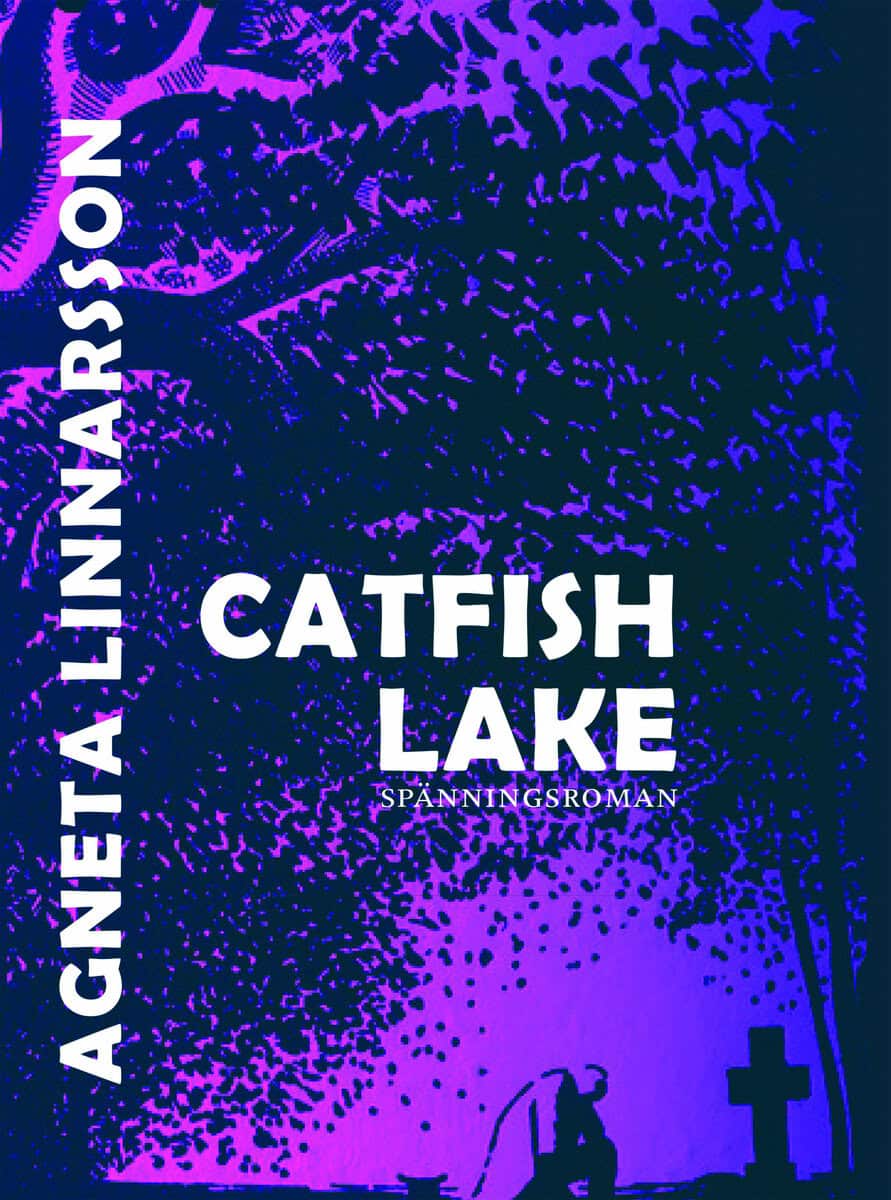 Agneta Linnarsson : Catfish lake