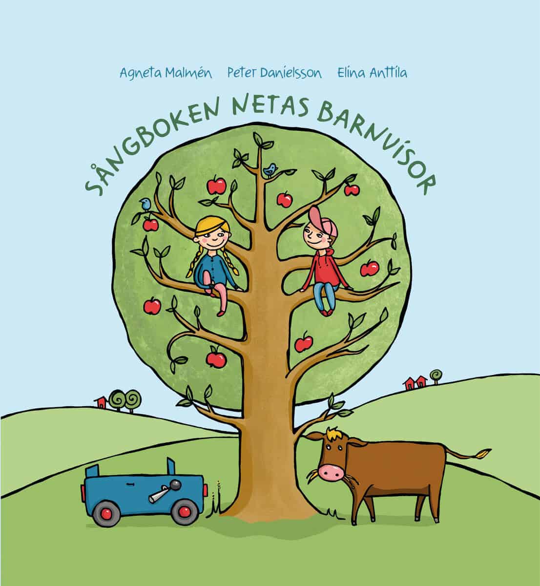 Agneta Malmén : Sångboken Netas barnvisor