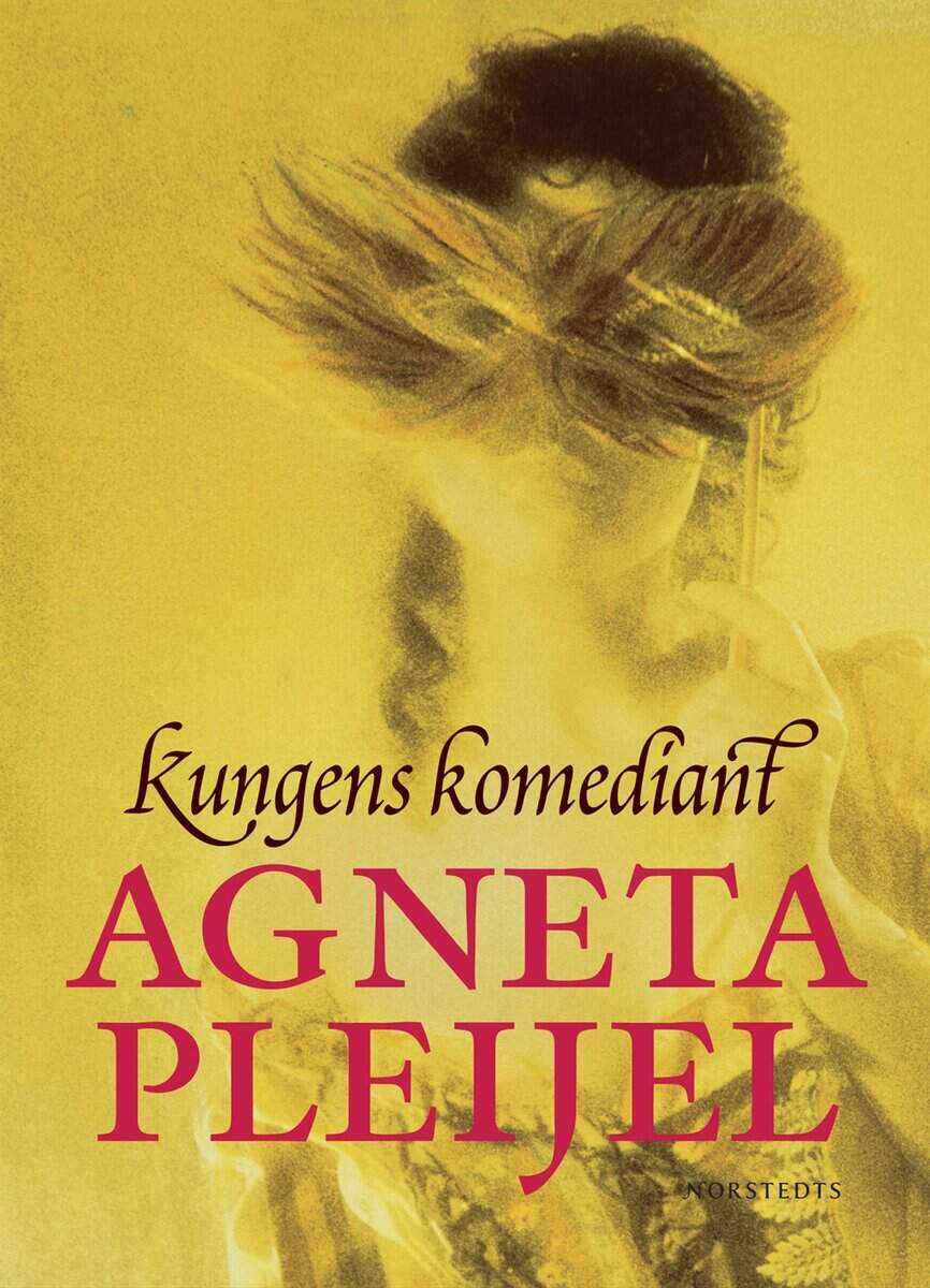Agneta Pleijel : Kungens komediant
