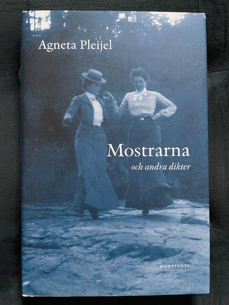 Agneta Pleijel : Mostrarna och andra dikter