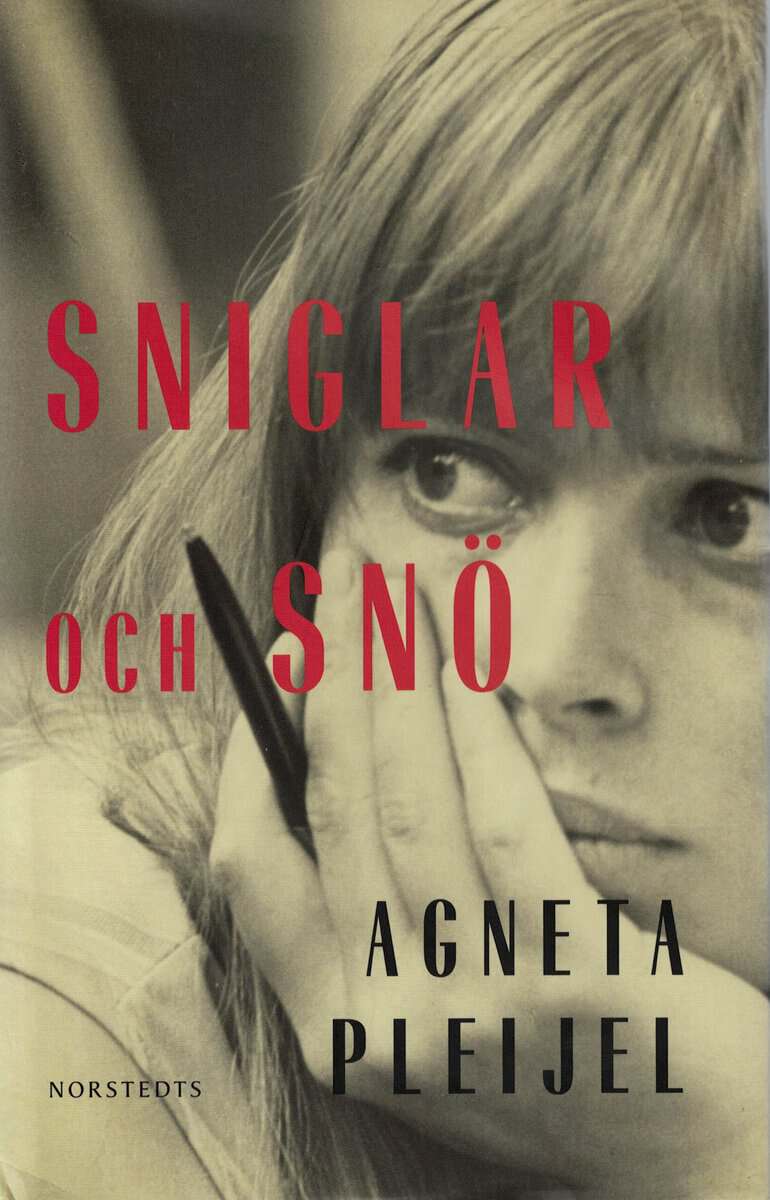 Agneta Pleijel : Sniglar och snö