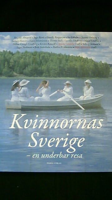 Agneta Sandelin : Kvinnornas Sverige - en underbar resa