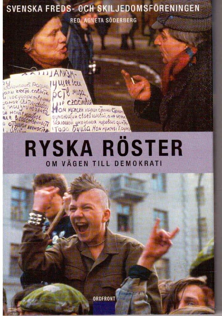 Agneta Söderberg : Ryska röster. Om vägen till demokrati