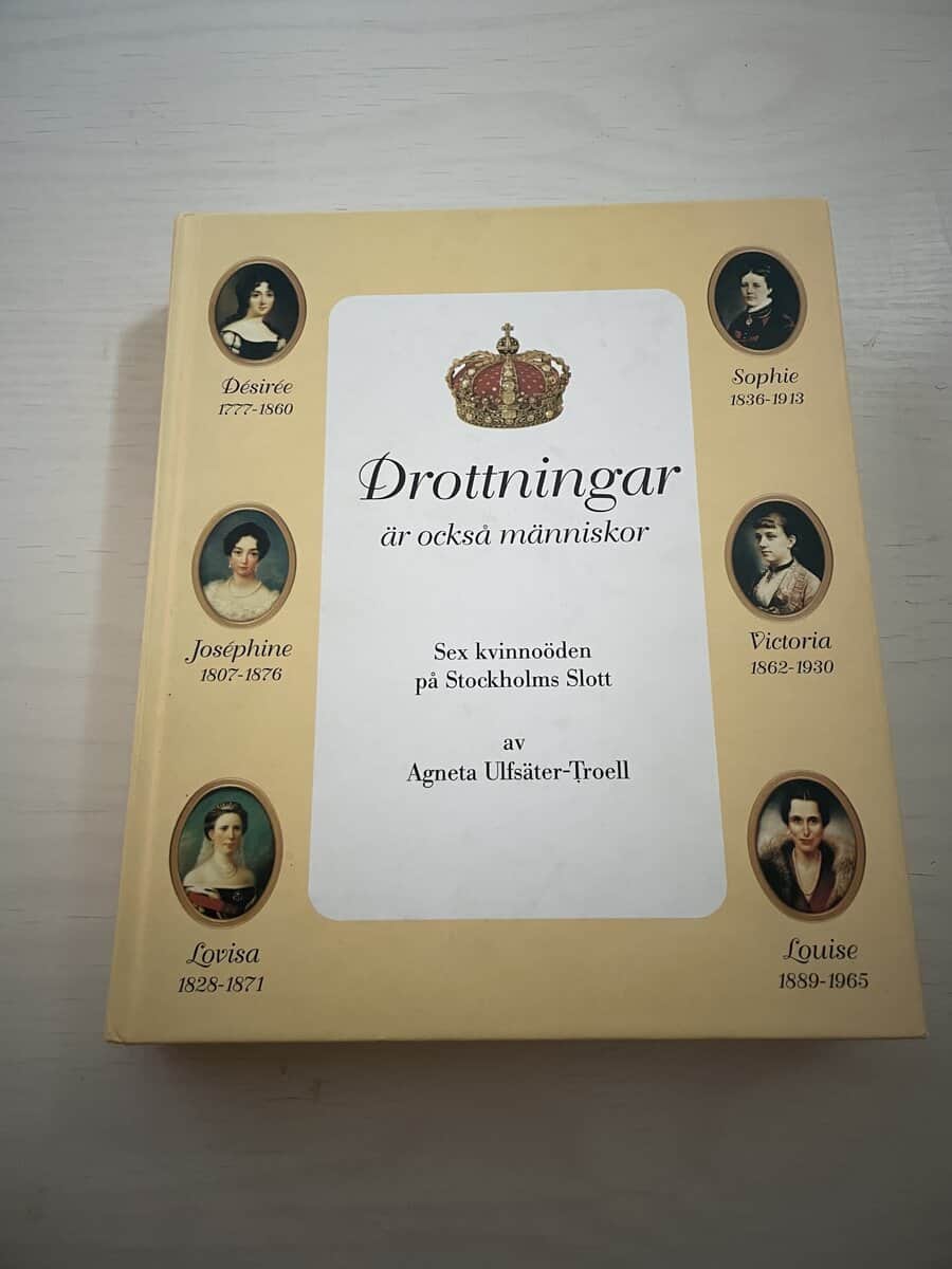 Agneta Ulfsäter-Troell : Drottningar är också människor - Sex kvinnoöden på Stockholms slott