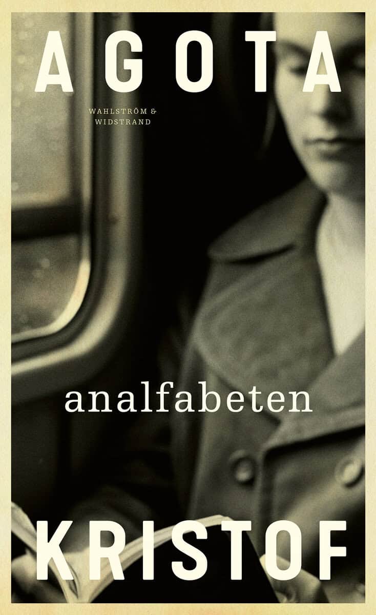 Agota Kristof : Analfabeten