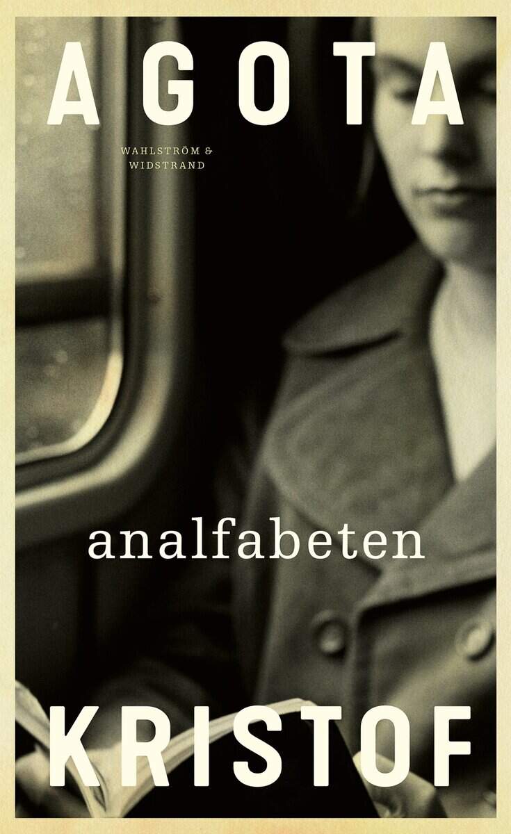 Agota Kristof : Analfabeten