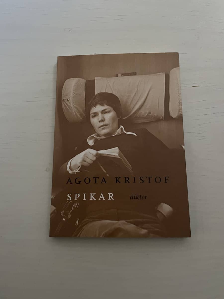 Ágota Kristóf : Spikar