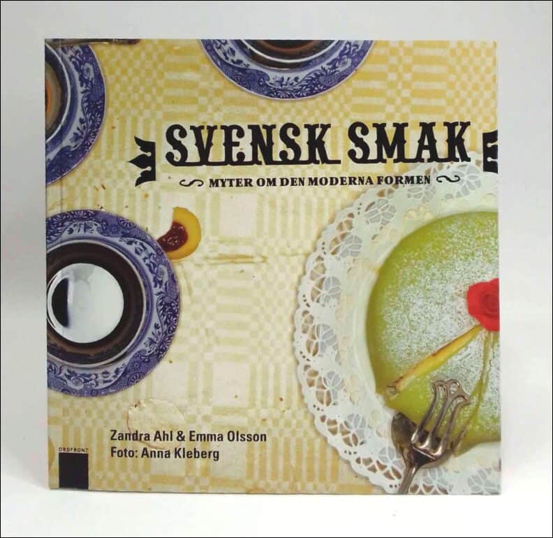 Ahl, Zandra ; Olsson, Emma : Svensk smak