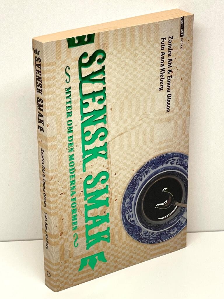 Ahl, Zandra; Olsson, Emma : Svensk smak