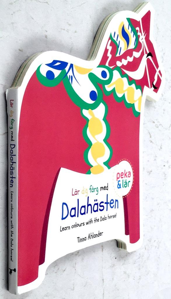 Ahlander, Tinna ; Ekstedt, Katarina : Lär dig färg med Dalahästen