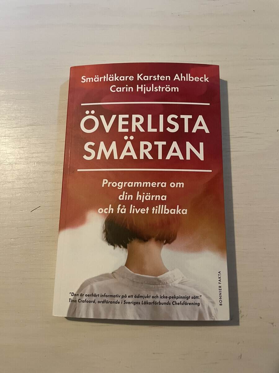 Ahlbeck, Karsten, Hjulström, Carin : Överlista smärtan