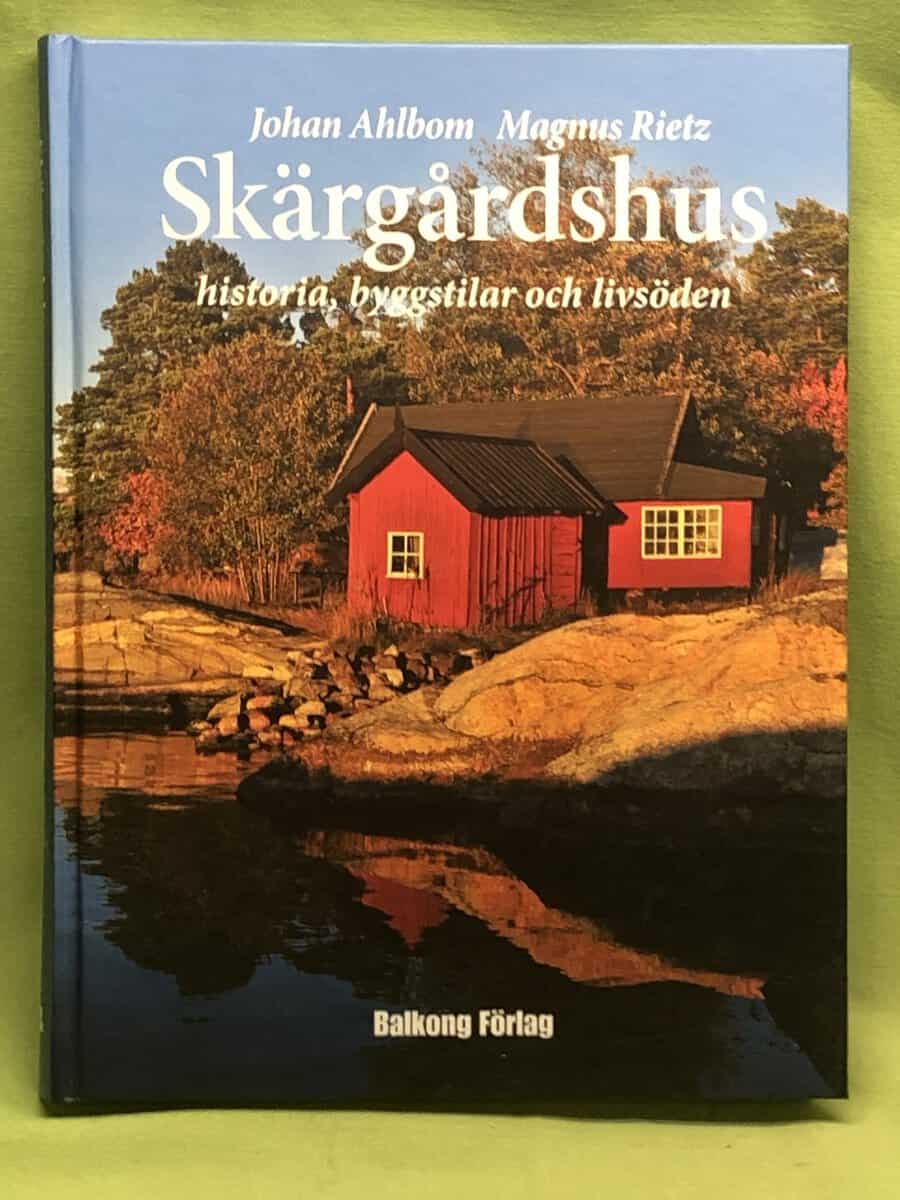 Ahlbom, Johan ; Rietz, Magnus : Skärgårdshus