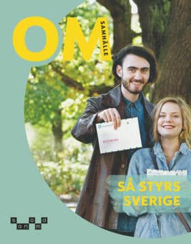 Ahlén, Fredrik ; Broman, Johan ; Franzén Boger, Karin ; Helander, Tove ; Turegård Granath, Charlotta : OM Samhälle - Så styrs Sverige