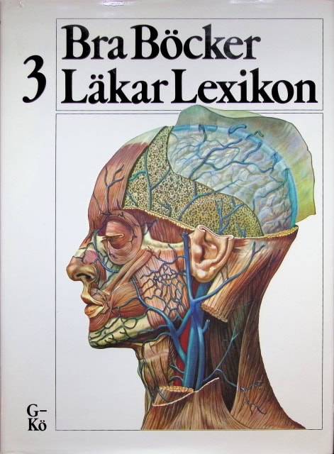 Ahlström Hans, Ahlströ Gunnel, Nilsson Göte, Åstrand Per-Olof, Redaktion: Gil Dahlström : Bra Böcker Läkar Lexikon 3, G - Kö