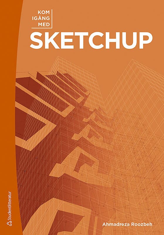 Ahmadreza Roozbeh : Kom igång med SketchUp