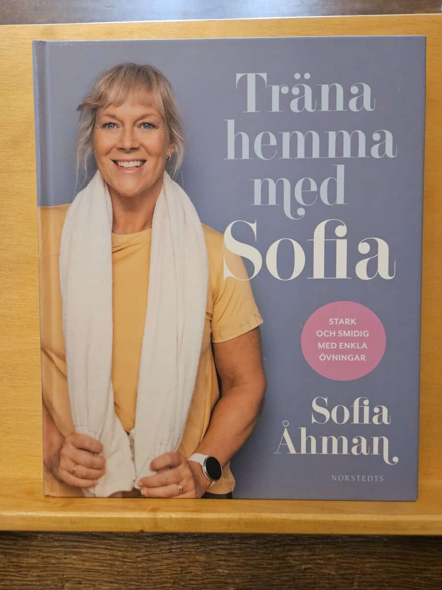 Åhman, Sofia, Andersson, Marit : Träna hemma med Sofia