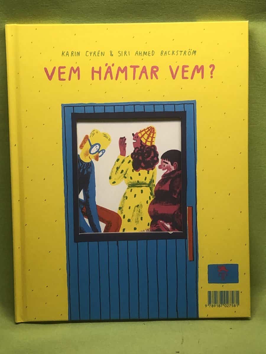 Ahmed Backström, Siri ; Karin Cyrén : Vem hämtar vem?