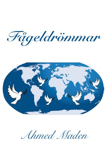 Ahmed Maden : Fågeldrömmar