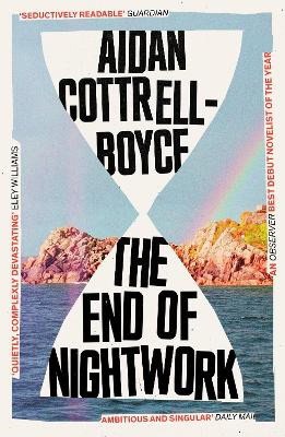 Aidan Cottrell-Boyce : The End of Nightwork