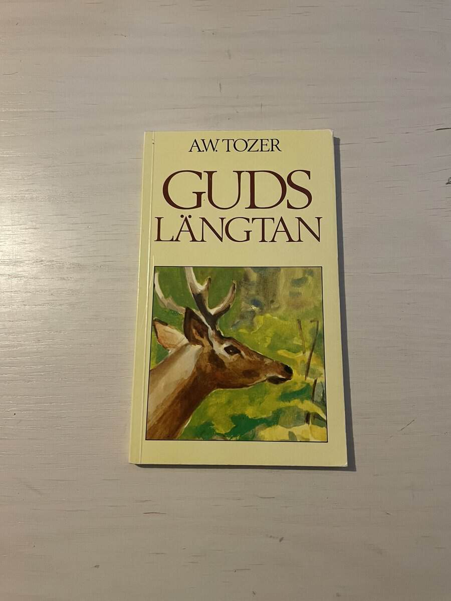 Aiden Wilson Tozer : Gudslängtan