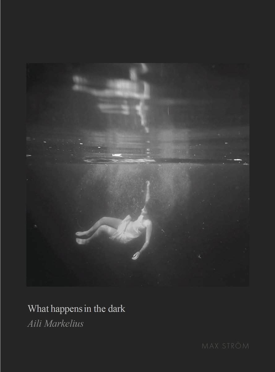 Aili Markelius : What happens in the dark