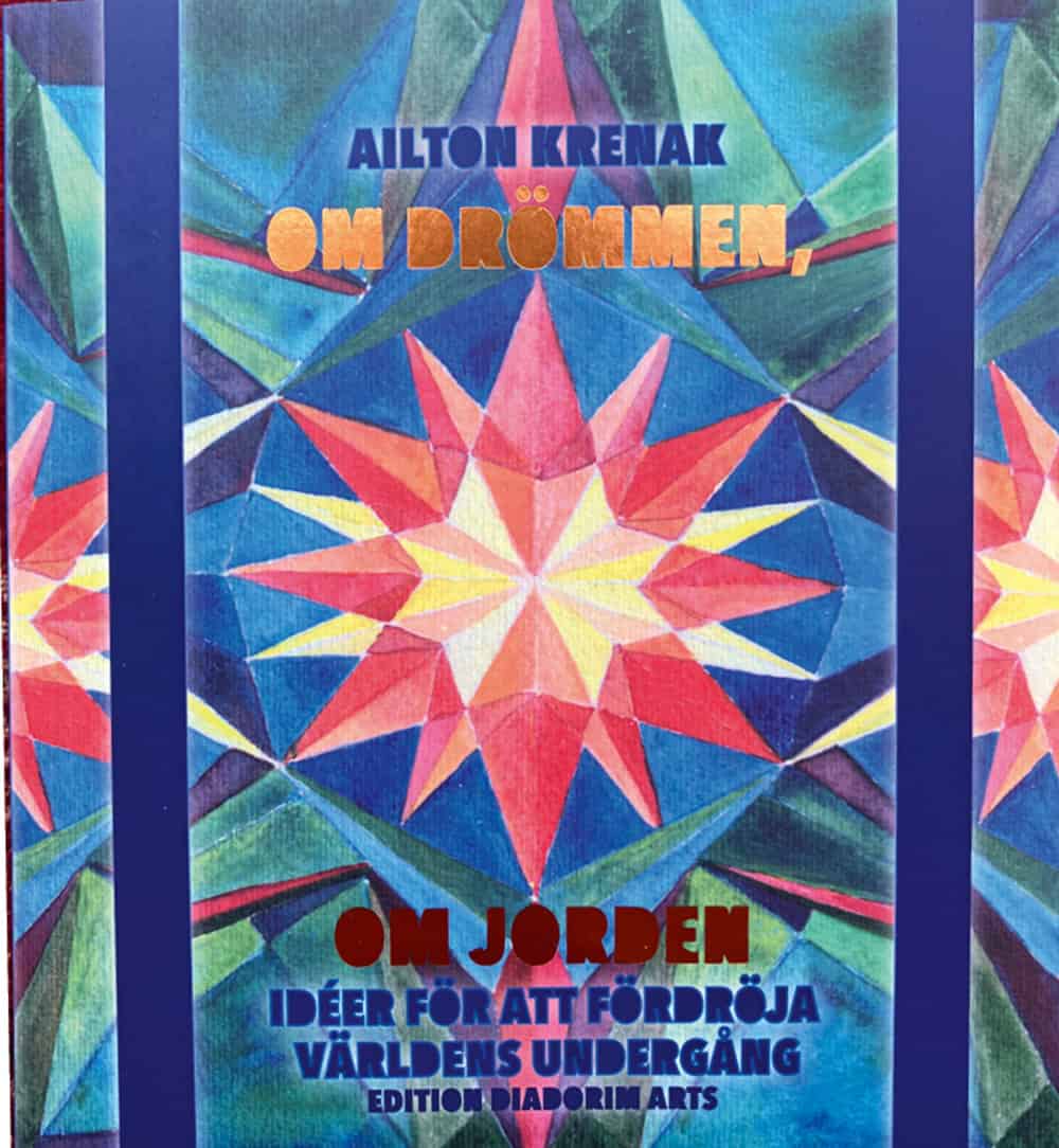 Ailton Krenak : Om drömmen, om Jorden