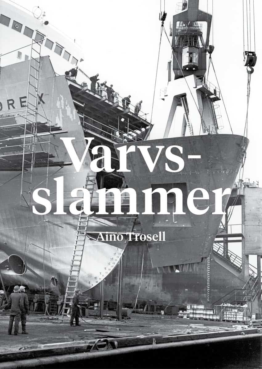 Aino Trosell : Varvsslammer