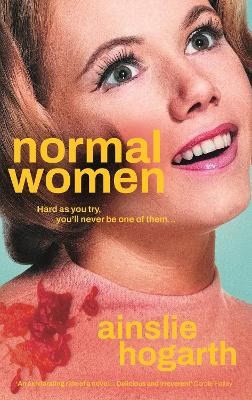 Ainslie Hogarth : Normal Women