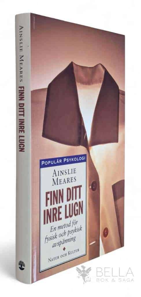 Ainslie Meares : Finn ditt inre lugn