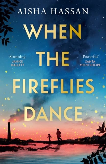 Aisha Hassan : When the Fireflies Dance
