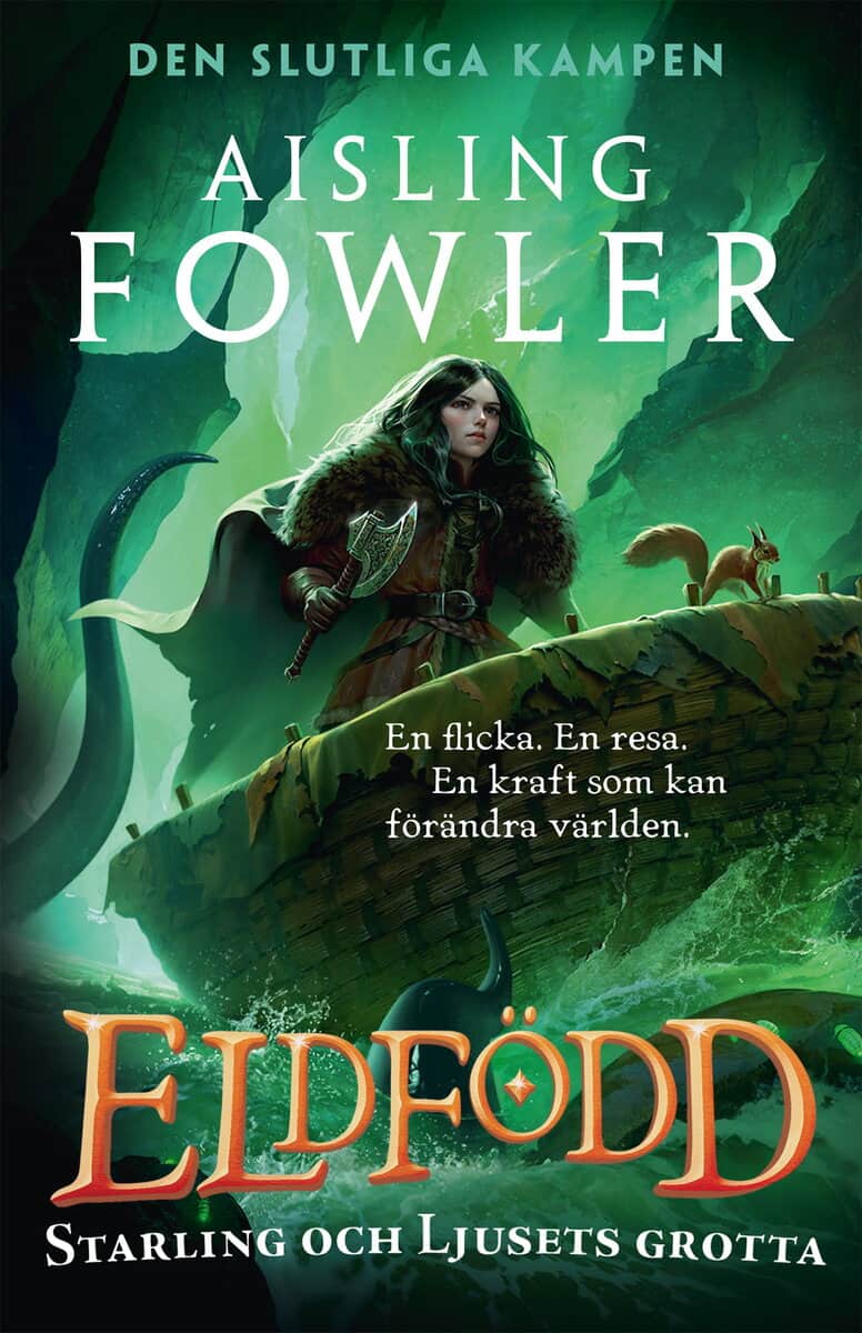 Aisling Fowler : Starling och Ljusets grotta