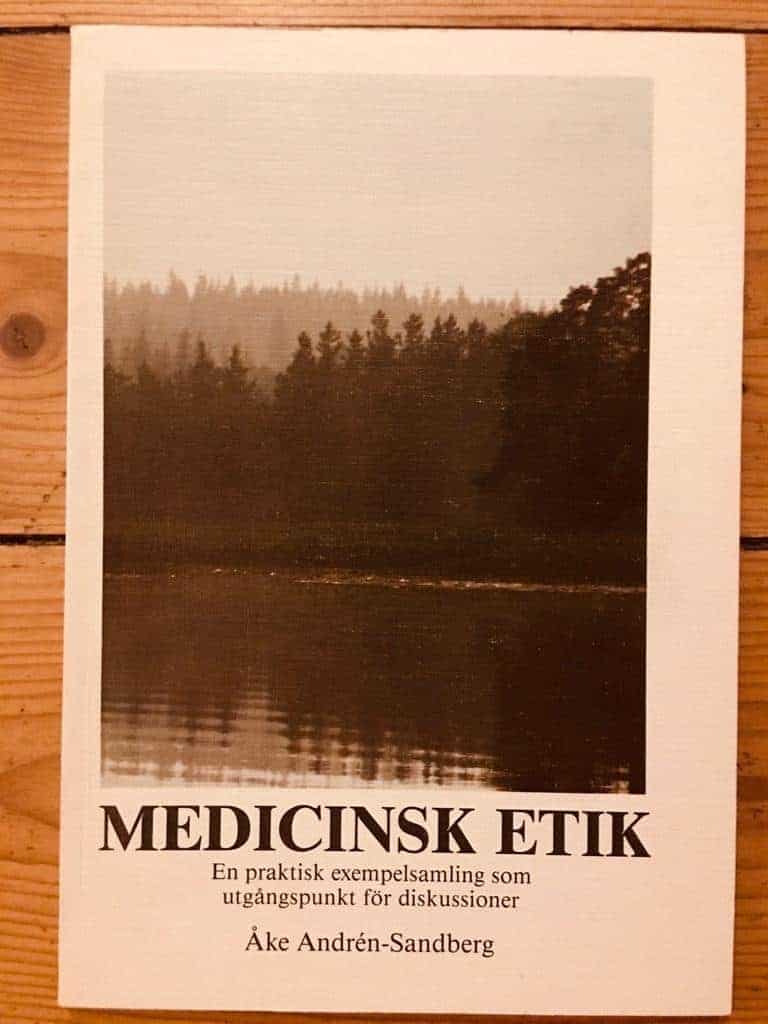 Åke Andrén-Sandberg : Medicinsk etik