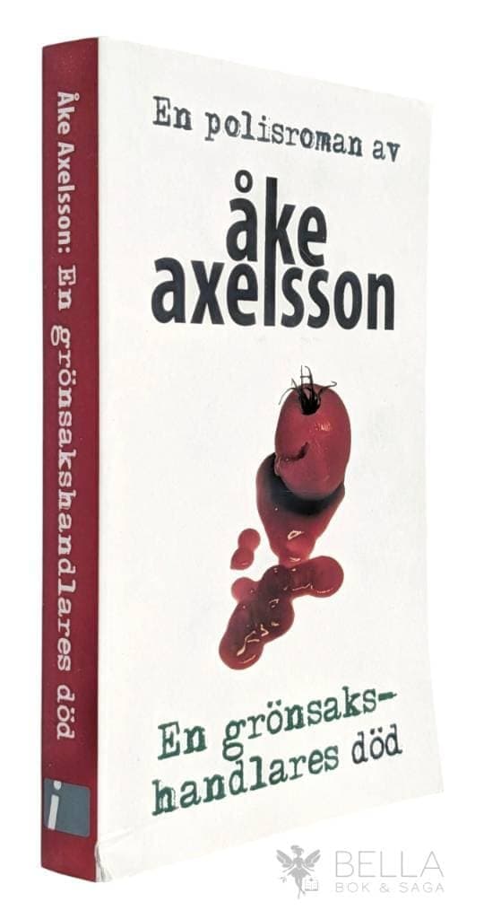 Åke Axelsson : En grönsakshandlares död