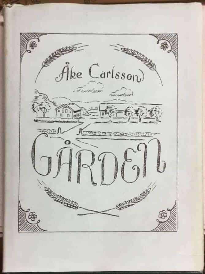 Åke Carlsson : Gården