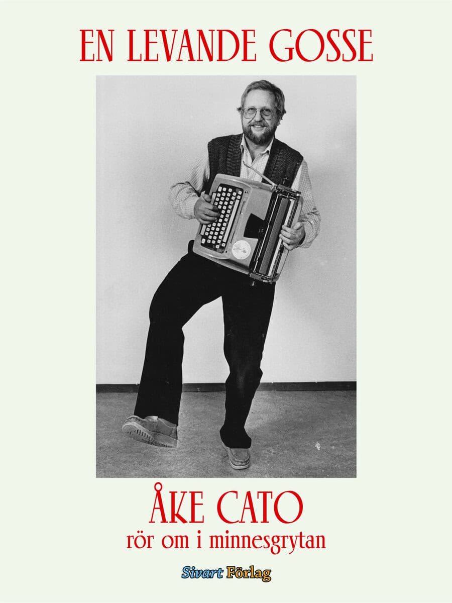 Åke Cato : En levande gosse