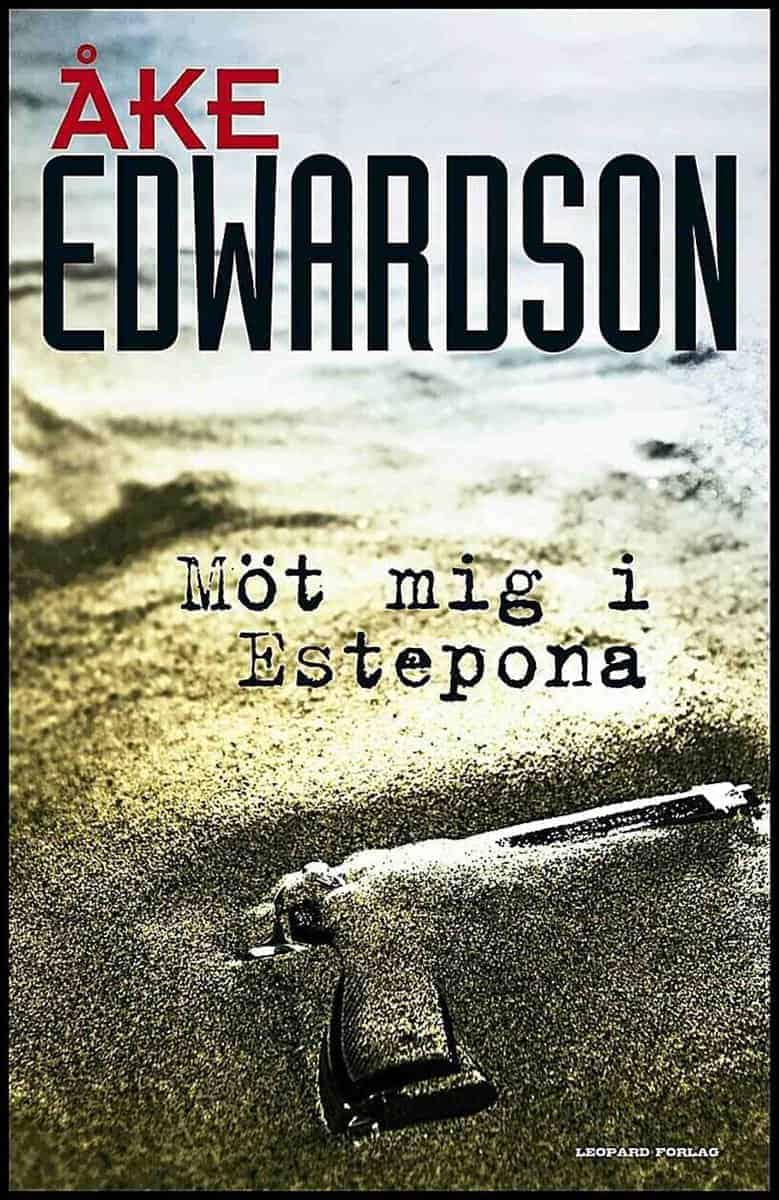 Åke Edwardson : Möt mig i Estepona