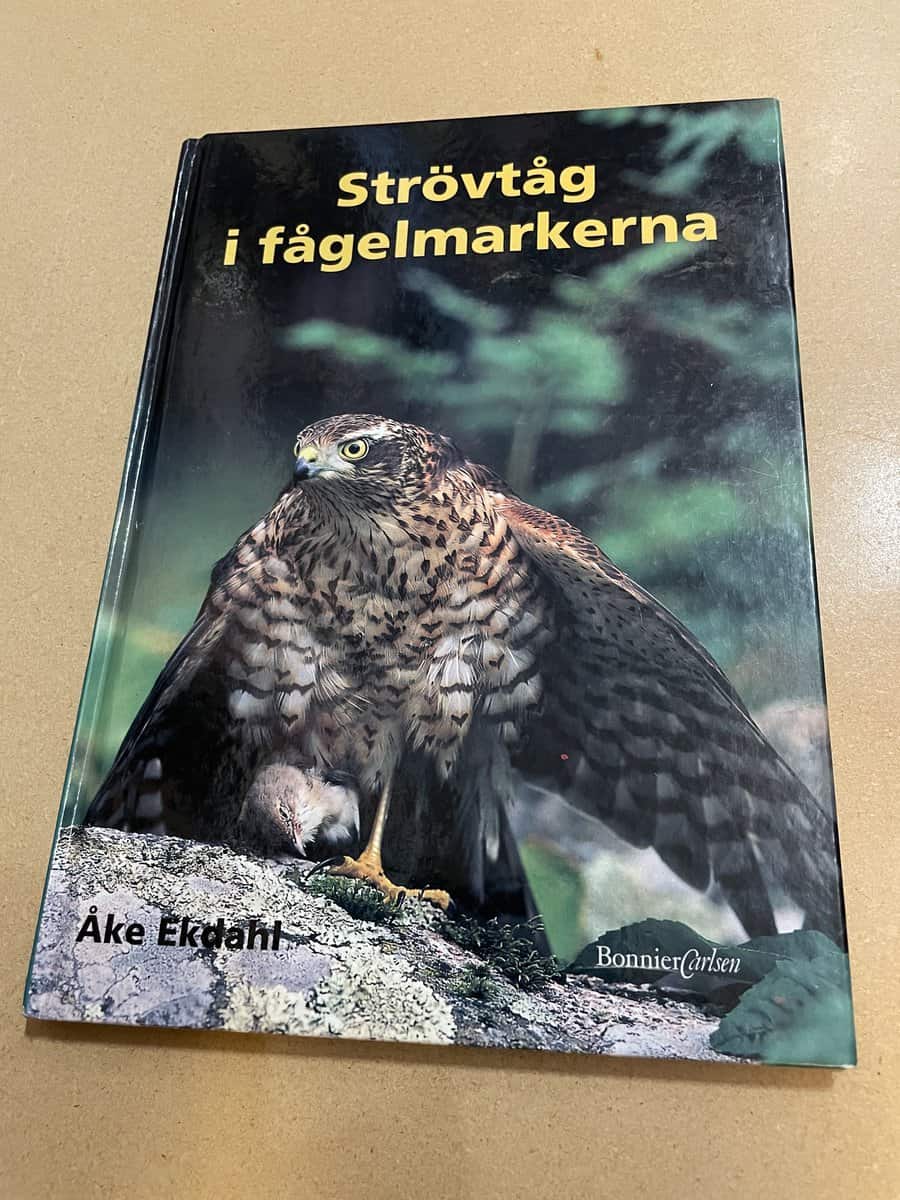 Åke Ekdahl : Strövtåg i fågelmarkerna