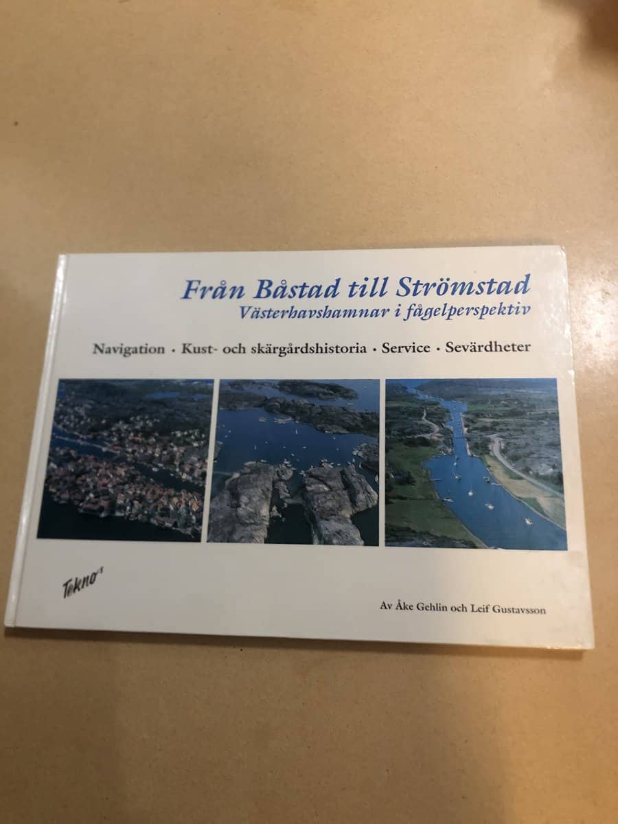 Åke Gehlin : Från Båstad till Strömstad Västerhavshamnar i fågelperspektiv