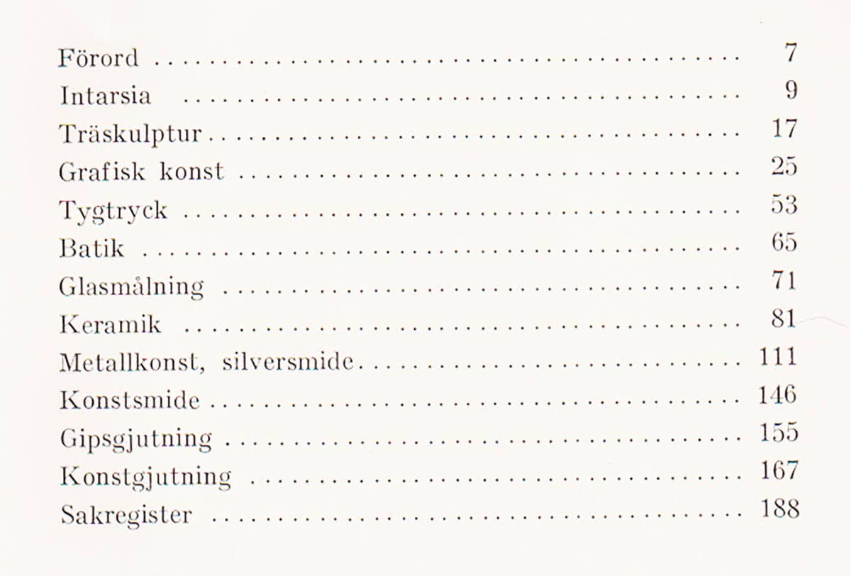 Åke H. Huldt : Konsthantverk