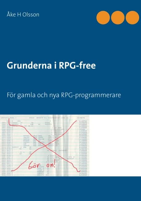 Åke H. Olsson : Grunderna i RPG-free : för gamla och nya RPG-programmerare