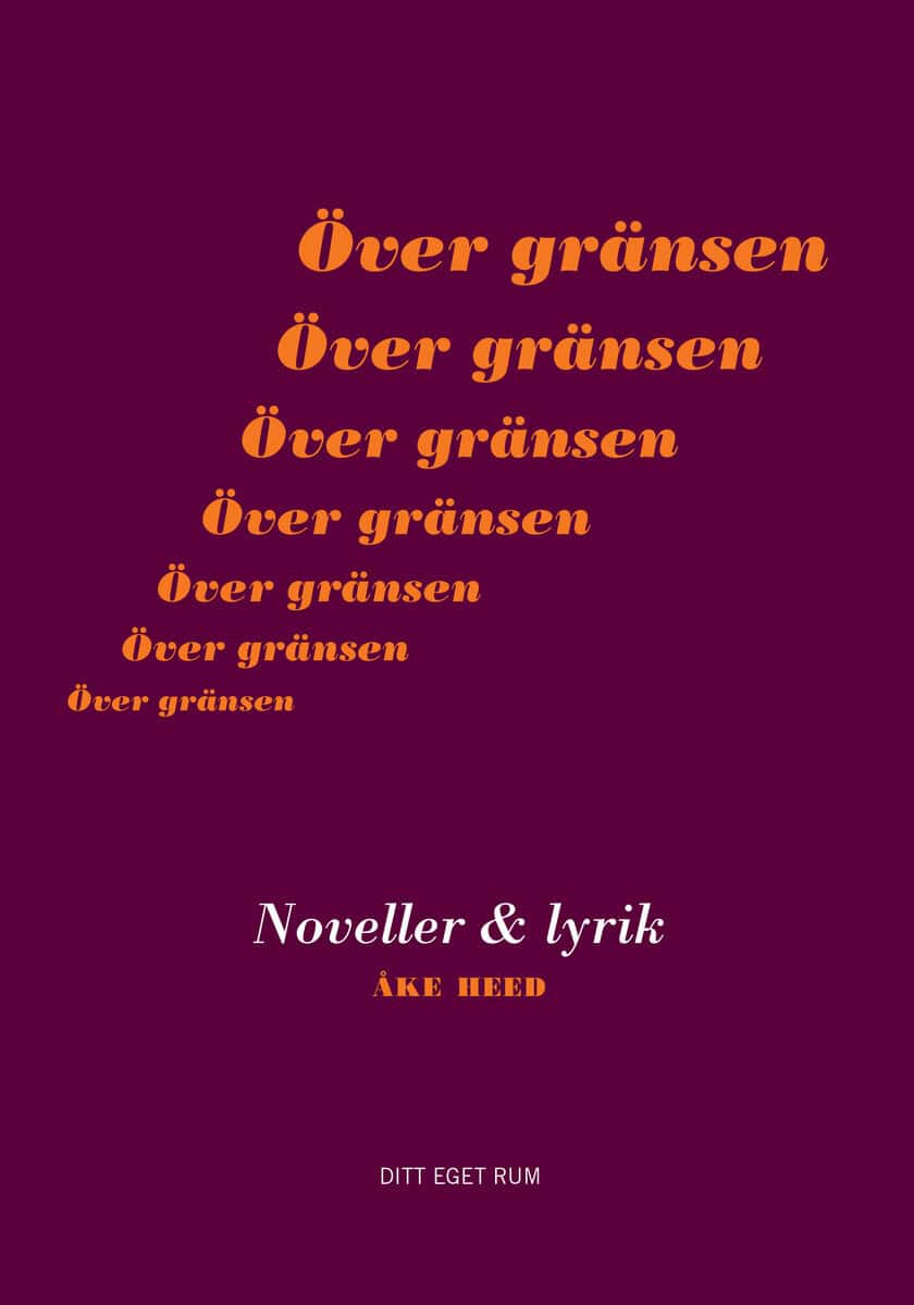 Åke Heed : Över gränsen