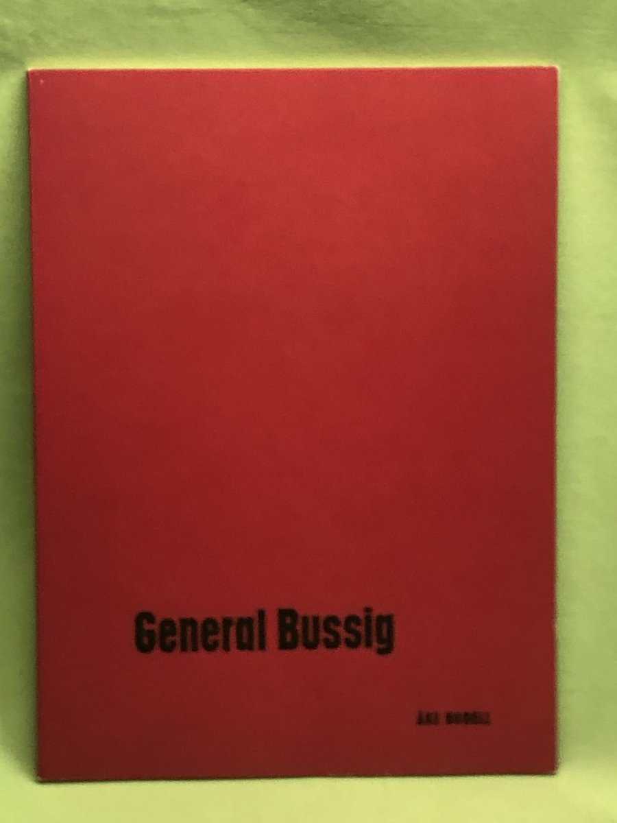 Åke Hodell : General Bussig