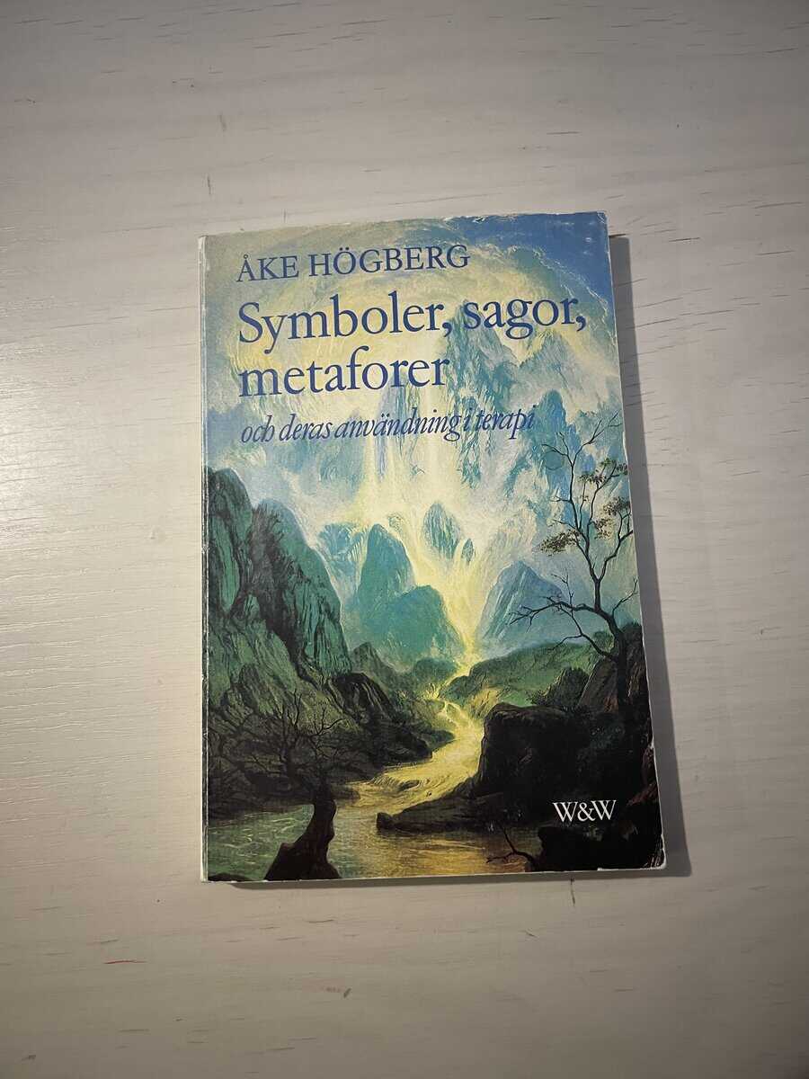 Åke Högberg : Symboler, sagor, metaforer och deras användning i terapi