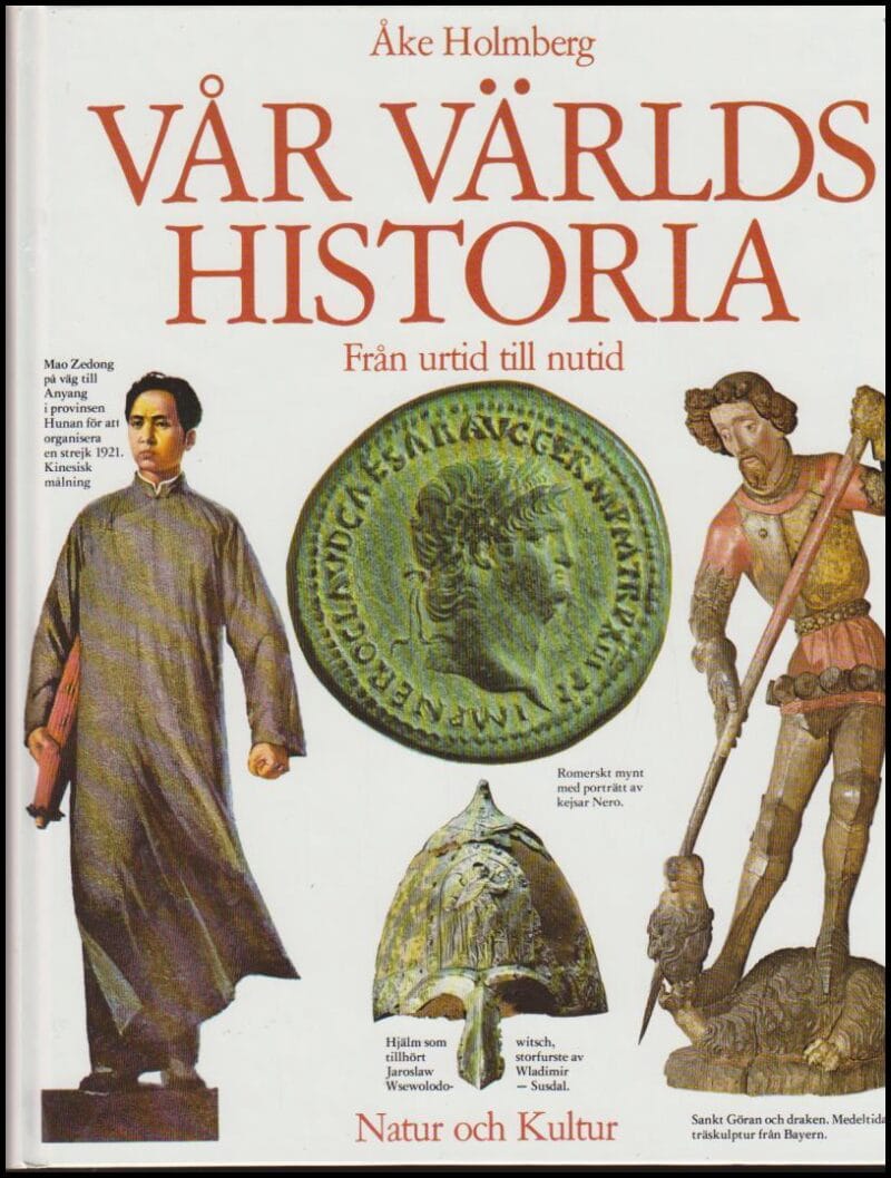 Åke Holmberg : Vår världs historia