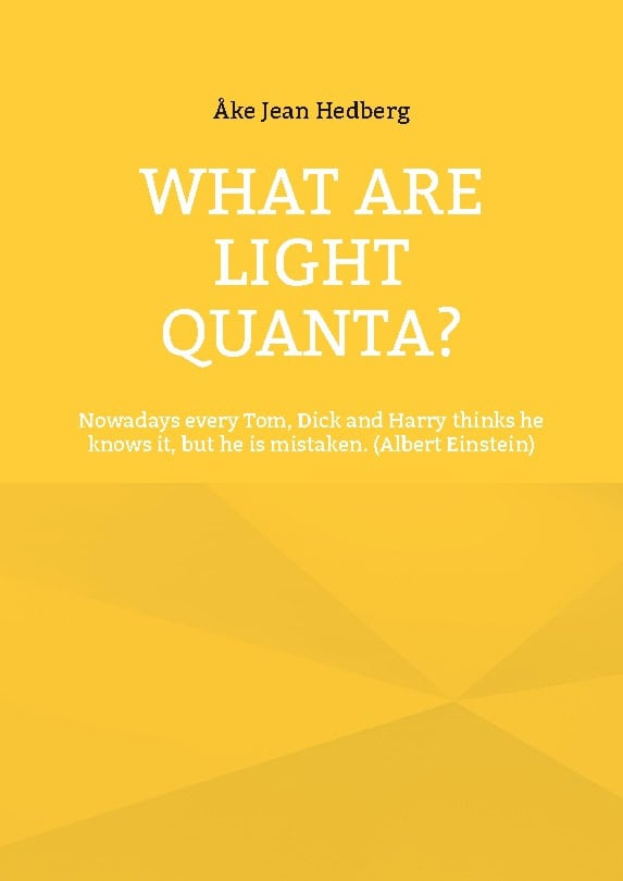 Åke Jean Hedberg : What are light quanta?